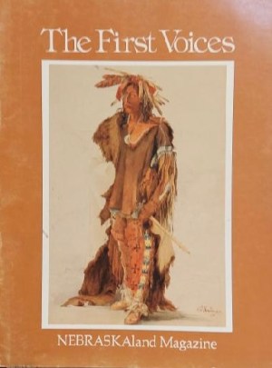 The First Voices : NEBRASKAland Magazine Vol. 62 No. 1 January-February 1984 [Paperback] DAVID WOOLY