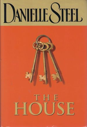 The House by Danielle Steel