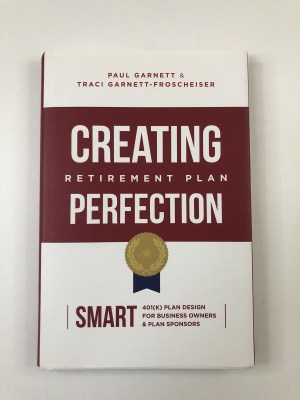 Creating Retirement Plan "Perfection" by Garnett