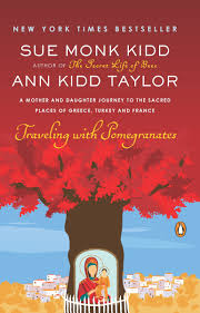 Traveling with Pomegranates by Sue Monk Kidd