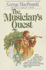 The Musician's Quest MacDonald, George and Phillips, Michael R.