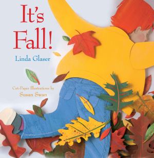 It's Fall! (Celebrate the Seasons) Glaser, Linda and Swan, Susan