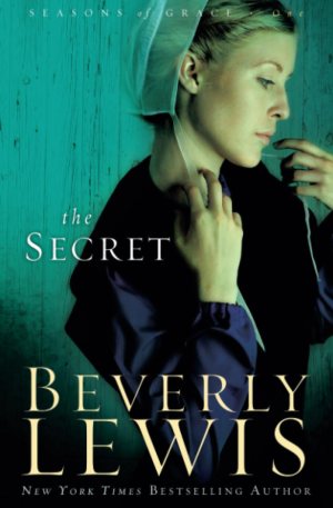 The Secret (Seasons of Grace, Book 1) [Paperback] Beverly Lewis