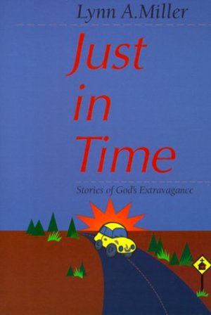 Just in Time /Out of Print [Paperback] Lynn A. Miller