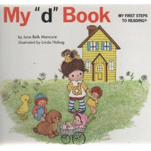 My "d" book (My first steps to reading) Jane Belk Moncure