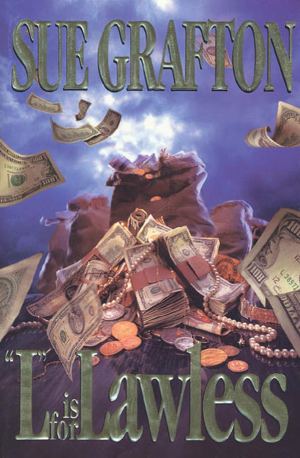 L is for Lawless (A Kinsey Millhone Mystery, Book 12) Grafton, Sue