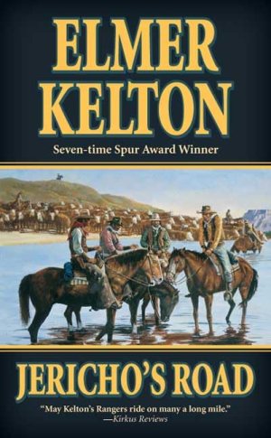 Jericho's Road (Texas Rangers) Kelton, Elmer