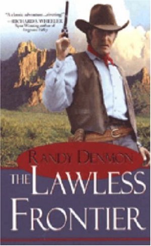 The Lawless Frontier Denmon, Randy