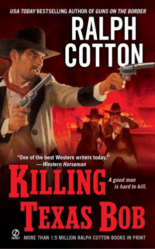 Killing Texas Bob Cotton, Ralph