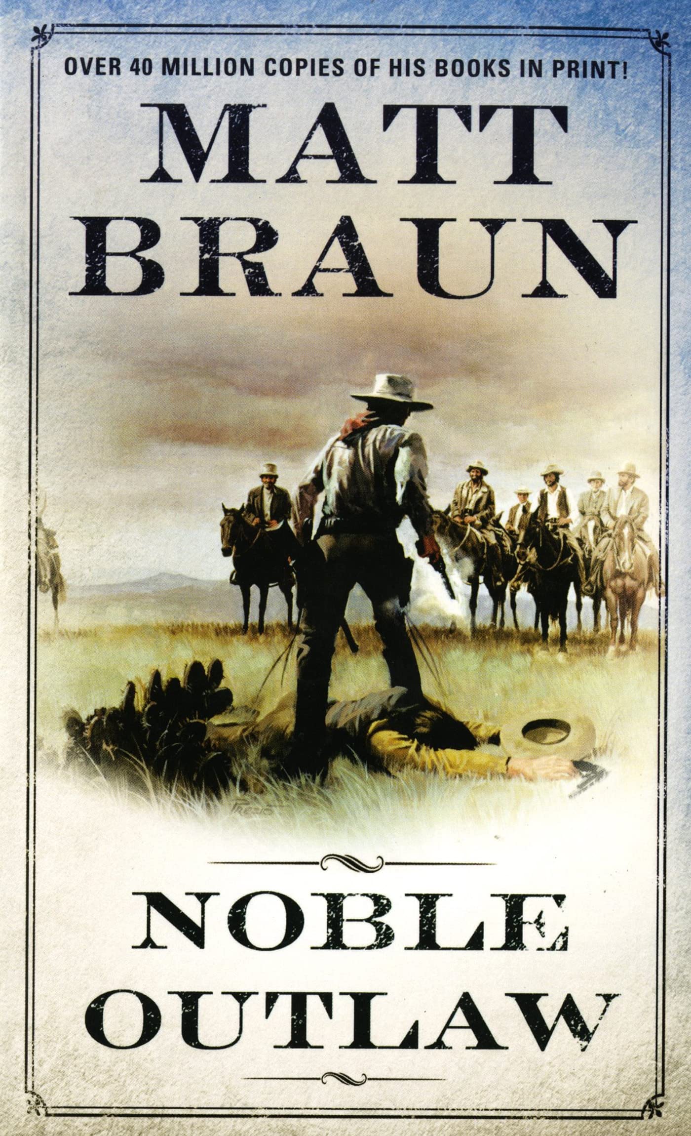 Noble Outlaw Braun, Matt