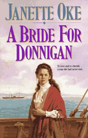 A Bride for Donnigan (Women of the West #7) Oke, Janette