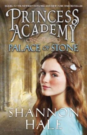 Princess academy, Palace of Stone [Paperback] Shannon Hale