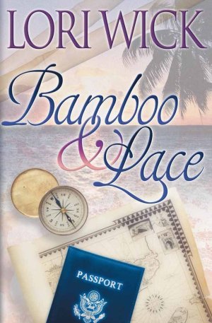 Bamboo and Lace (Contemporary Romance) [Paperback] Wick, Lori