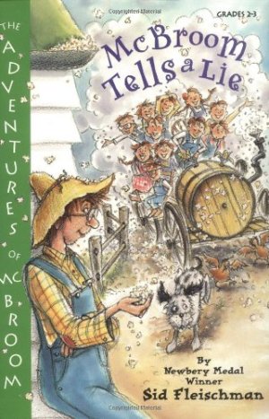 McBroom Tells a Lie (The Adventures of McBroom) Fleischman, Sid