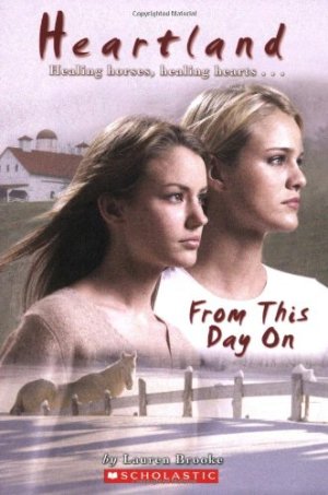 Heartland #19: From This Day On Brooke, Lauren