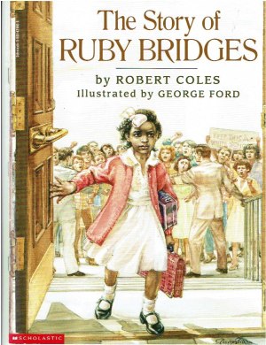 The Story of Ruby Bridges Coles, Robert and Ford, George