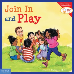 Join In and Play (Learning to Get Along®) [Paperback] Cheri J Meiners