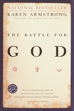 The Battle for God [Paperback] Armstrong, Karen