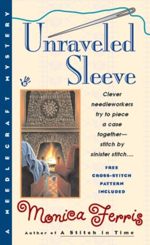Unraveled Sleeve (Needlecraft Mysteries, No. 4) [Mass Market Paperback] Ferris, Monica