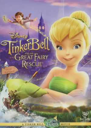 Tinker Bell and the Great Fairy Rescue (Hardcover)