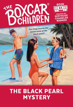 The Black Pearl Mystery (The Boxcar Children Mysteries) Warner, Gertrude Chandler