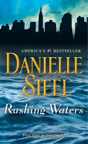 Rushing Waters: A Novel [Mass Market Paperback] Steel, Danielle