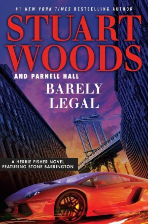 Barely Legal (Herbie Fisher) [Hardcover] Woods, Stuart and Hall, Parnell