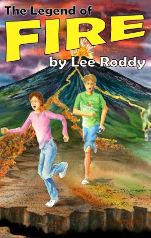 The Legend of Fire (The Ladd Family Adventure Series #2) [Paperback] Lee Roddy