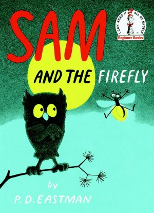 Sam and the Firefly [Hardcover] Eastman, P.D.