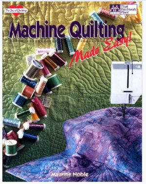 Machine Quilting Made Easy!: Perpetual Calendar (The Joy of Quilting) Noble, Maurine