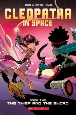 The Thief and the Sword: A Graphic Novel (Cleopatra in Space #2) (2) [Paperback] Maihack, Mike