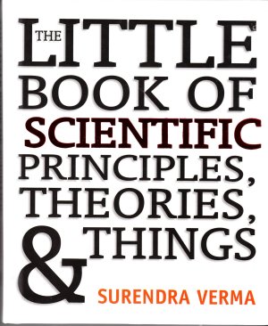 The Little Book of Scientific Principles, Theories, & Things [Hardcover] Surendra Verma