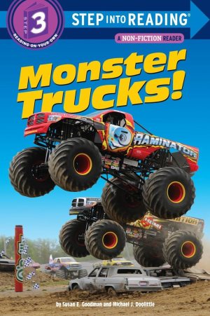 Monster Trucks! (Step into Reading) [Paperback] Goodman, Susan E. and Doolittle, Michael J