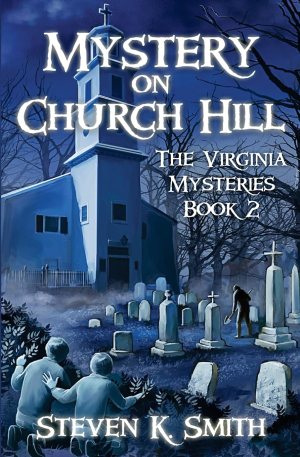 Mystery on Church Hill (The Virginia Mysteries) [Paperback] Smith, Steven K.