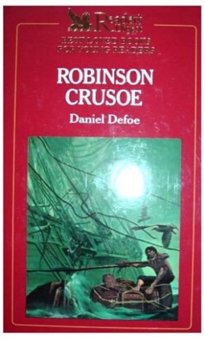 Readers Digest Best Loved Books for Young Readers: The Life and Strange Surprising Adventures of Robinson Crusoe [Hardcover] Defoe, Daniel
