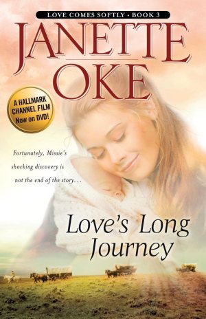 Love's Long Journey (Love Comes Softly Series #3) [Paperback] Janette Oke