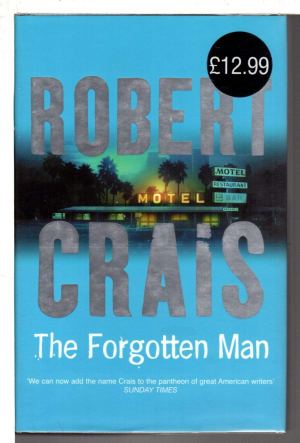 The Forgotten Man: An Elvis Cole Novel [Paperback] Crais, Robert; Robert Crais