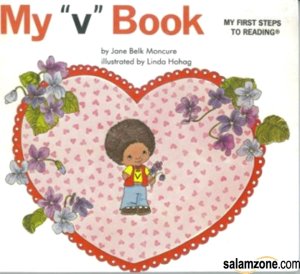 My "v" book (My first steps to reading) [Hardcover] Jane Belk Moncure