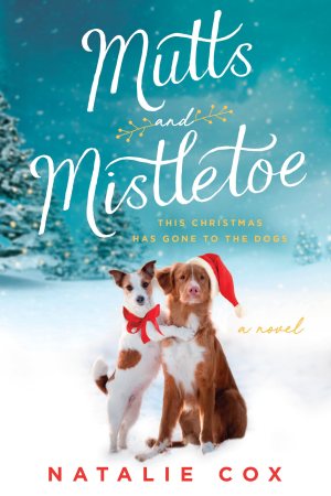 Mutts and Mistletoe [Paperback] Cox, Natalie
