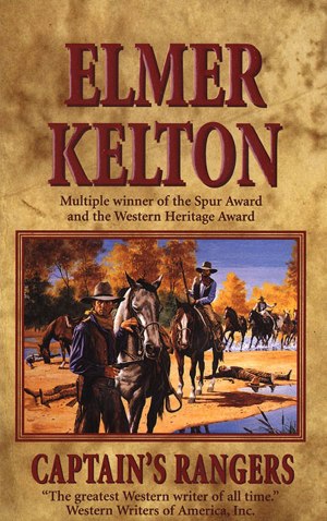 Captain's Rangers [Mass Market Paperback] Kelton, Elmer