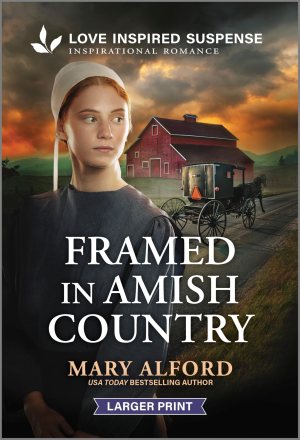 Framed in Amish Country (Love Inspired Suspense) [Mass Market Paperback] Alford, Mary