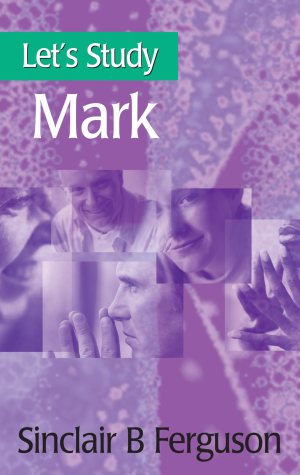 Let's Study Mark [Paperback] Ferguson, Sinclair B
