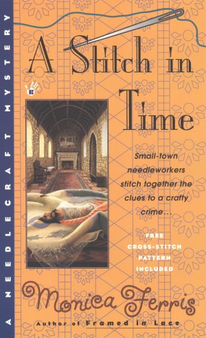 A Stitch in Time (A Needlecraft Mystery) Ferris, Monica