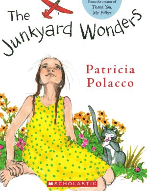 The Junkyard Wonders [Paperback] Patricia Polacco