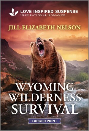Wyoming Wilderness Survival (Love Inspired Suspense) [Mass Market Paperback] Nelson, Jill Elizabeth