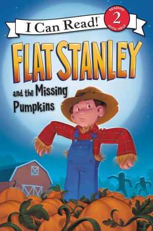 Flat Stanley and the Missing Pumpkins: A Great Fall and Halloween Read for Kids (I Can Read Level 2) [Paperback] Brown, Jeff and Pamintuan, Macky