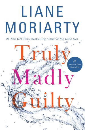 Truly Madly Guilty Moriarty, Liane