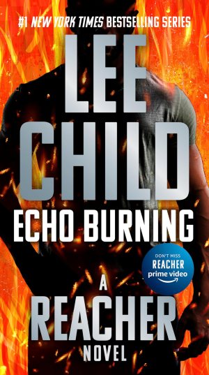 Echo Burning (Jack Reacher) [Paperback] Child, Lee