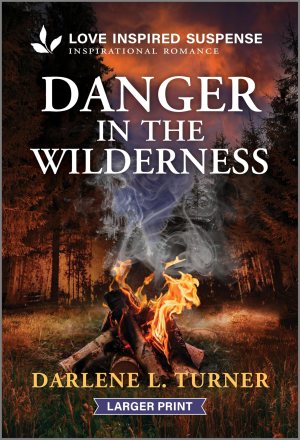 Danger in the Wilderness (National Park Protectors, 1) [Mass Market Paperback] Turner, Darlene L.