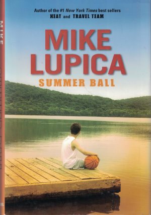 Summer Ball Lupica, Mike (Hardcover)